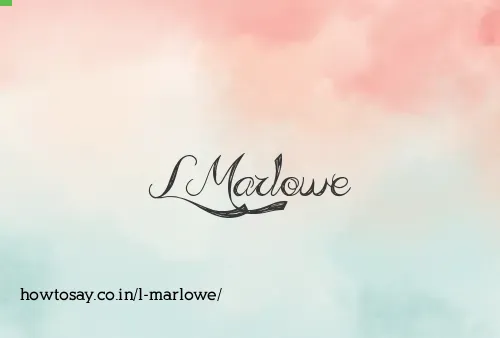 L Marlowe