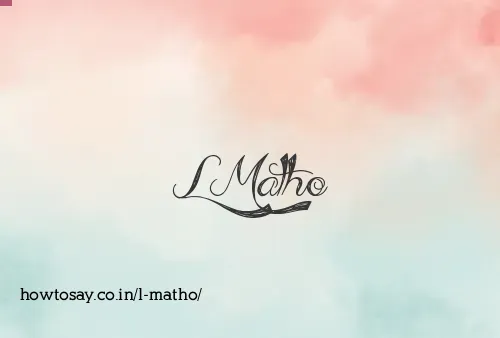 L Matho