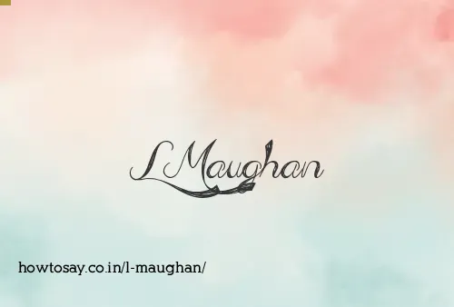 L Maughan