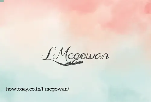 L Mcgowan