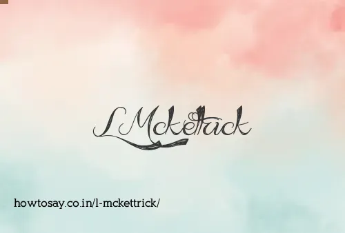 L Mckettrick