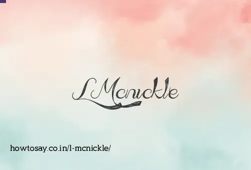 L Mcnickle