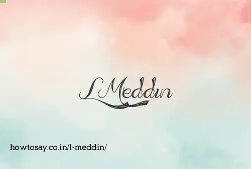 L Meddin