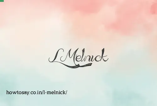 L Melnick