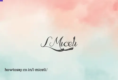 L Miceli