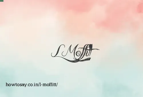 L Moffitt