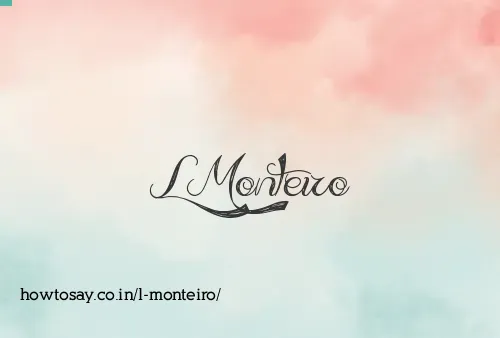 L Monteiro