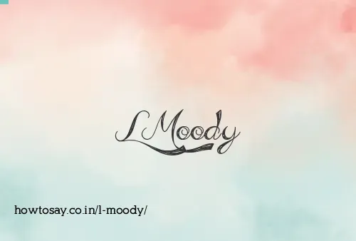 L Moody