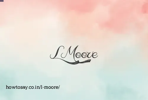 L Moore
