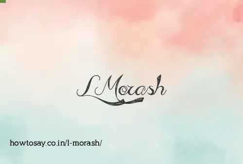 L Morash