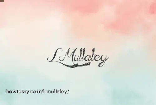 L Mullaley