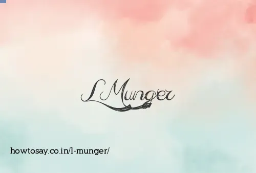 L Munger