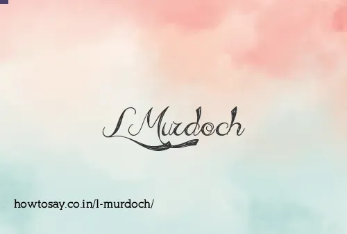 L Murdoch