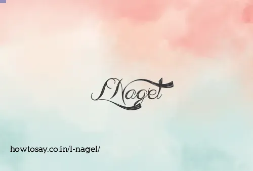 L Nagel