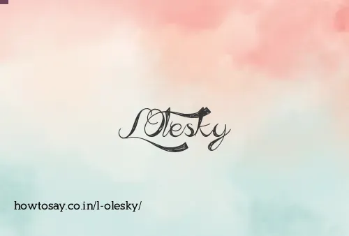 L Olesky