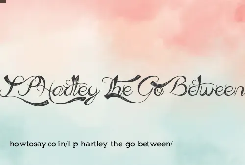 L P Hartley The Go Between