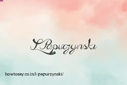 L Papurzynski