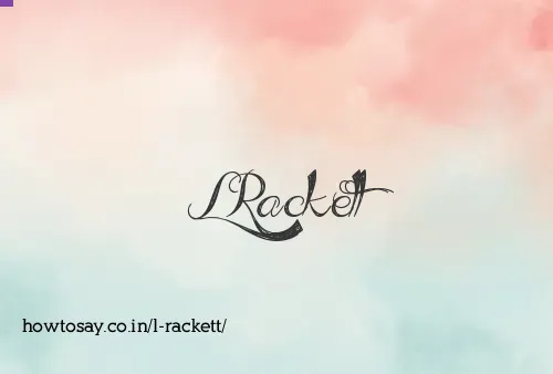 L Rackett