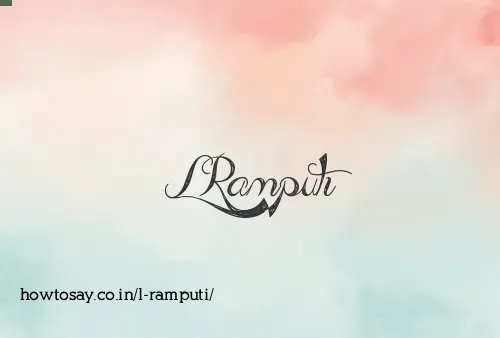 L Ramputi