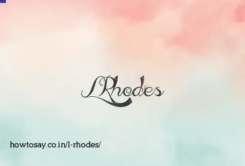 L Rhodes