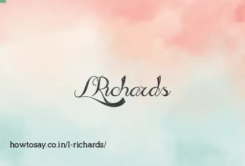 L Richards