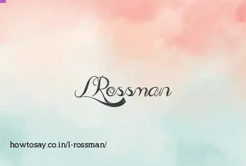 L Rossman