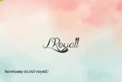L Royall