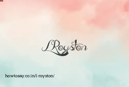 L Royston