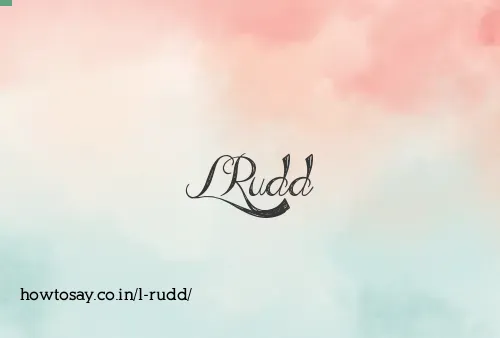 L Rudd
