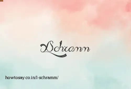L Schramm