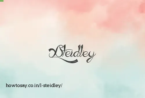 L Steidley