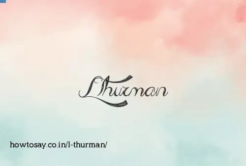 L Thurman