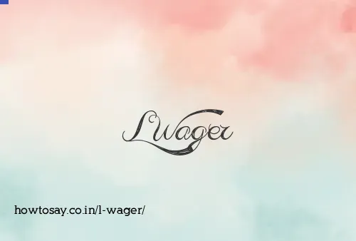 L Wager
