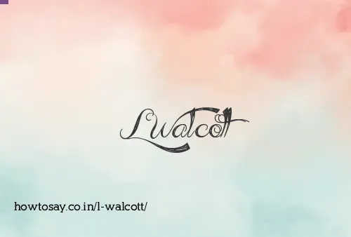 L Walcott
