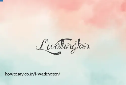 L Watlington
