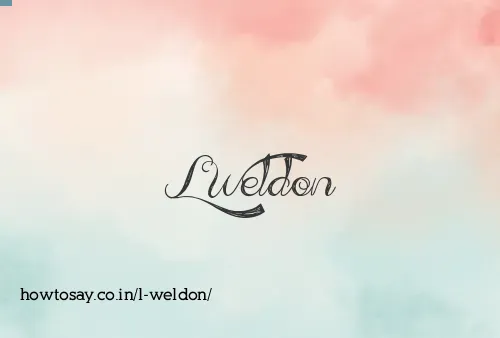 L Weldon