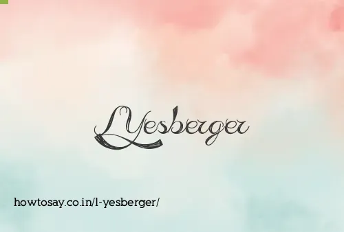 L Yesberger