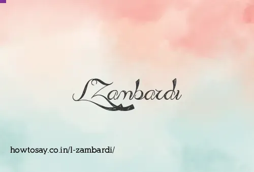 L Zambardi