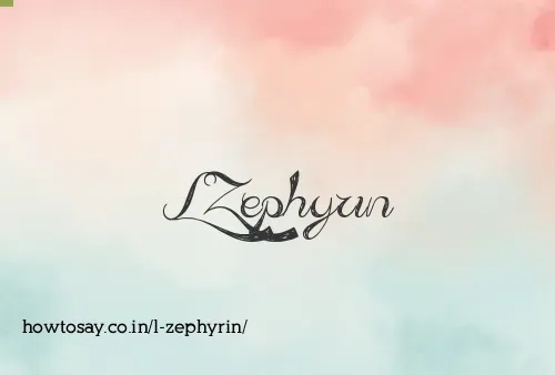 L Zephyrin