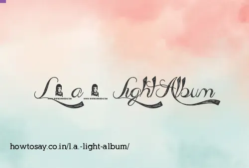 L.a. Light Album