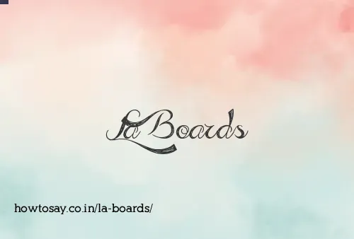 La Boards