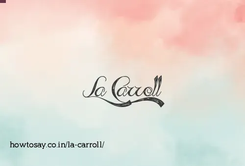 La Carroll