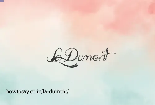 La Dumont
