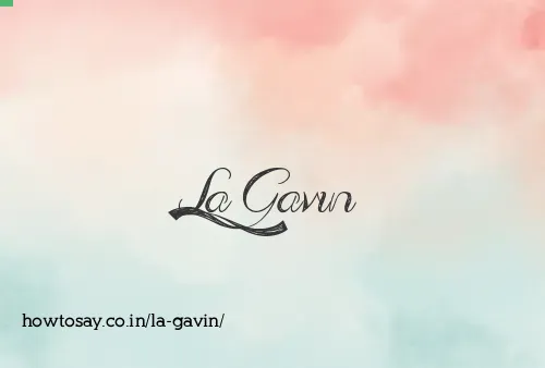 La Gavin