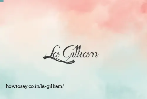 La Gilliam