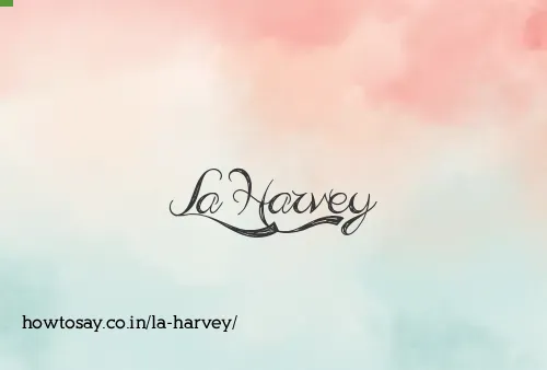 La Harvey