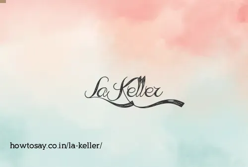 La Keller