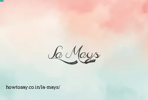 La Mays