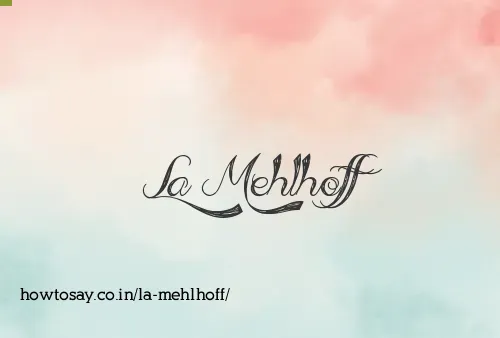 La Mehlhoff