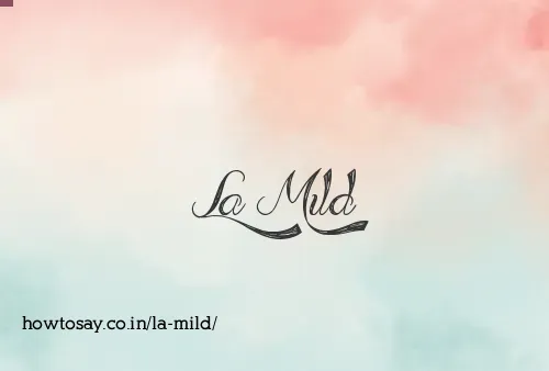 La Mild